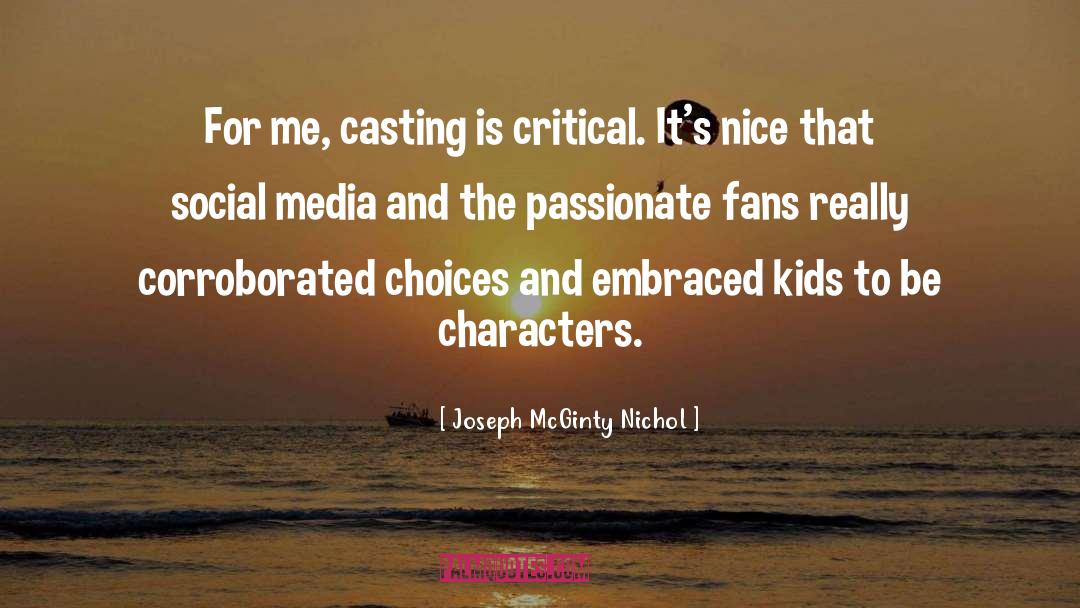 Casting quotes by Joseph McGinty Nichol