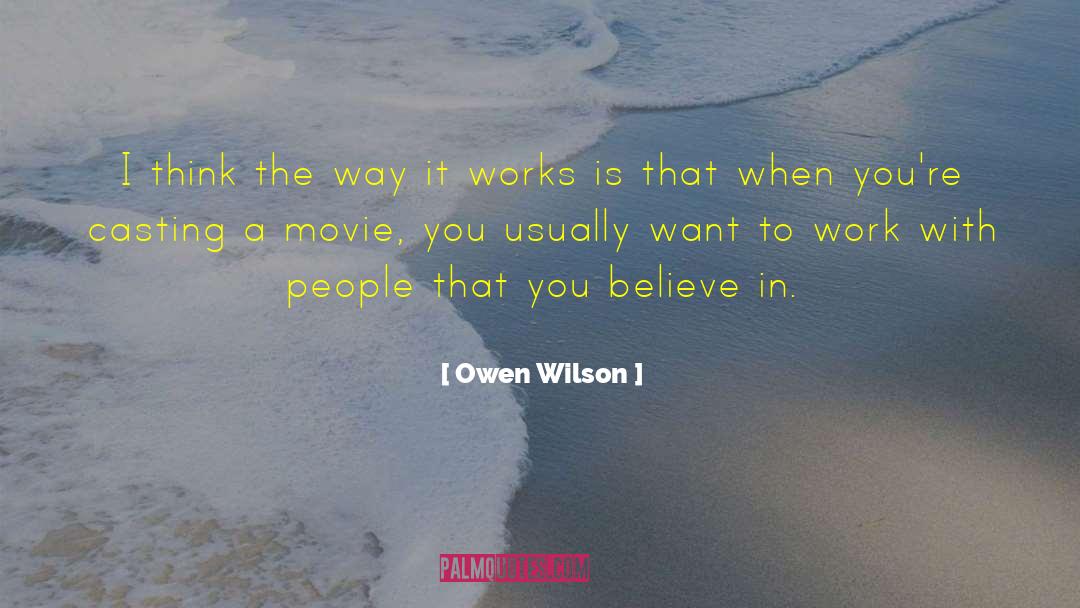 Casting quotes by Owen Wilson