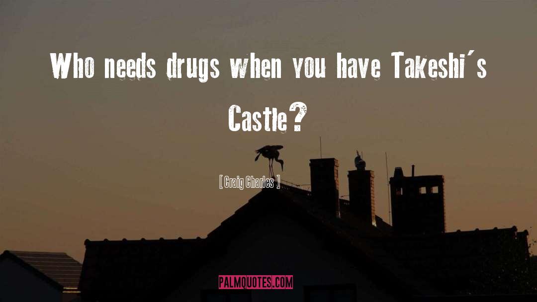 Castle Macindaw quotes by Craig Charles