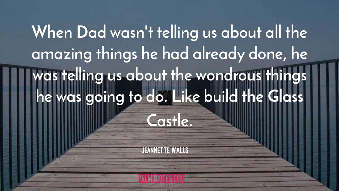 Castle quotes by Jeannette Walls