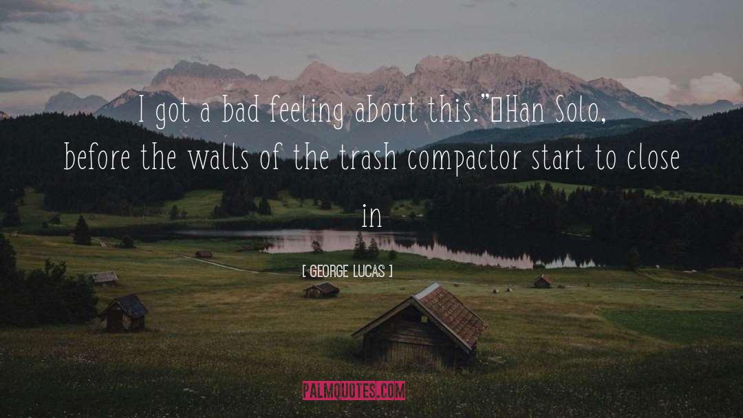 Castle Walls quotes by George Lucas