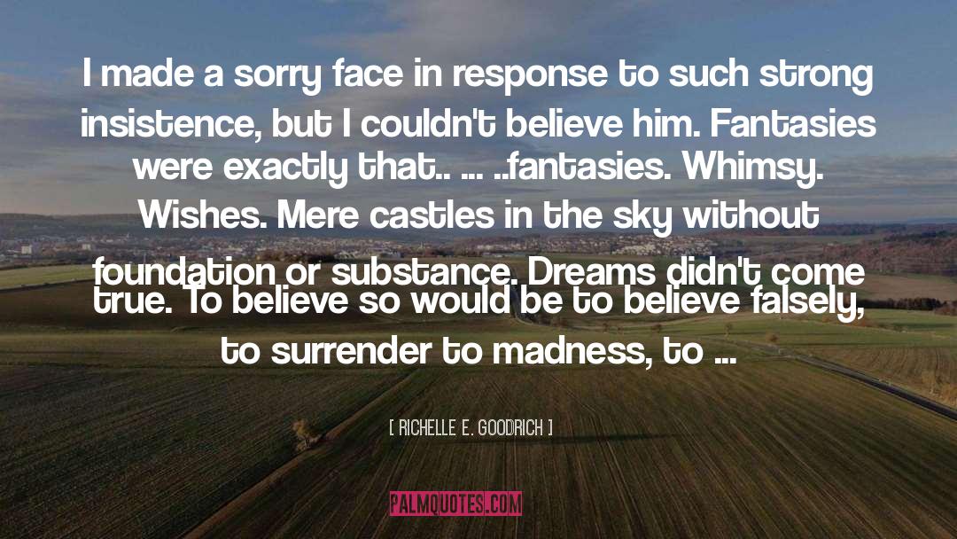 Castles In The Sky quotes by Richelle E. Goodrich