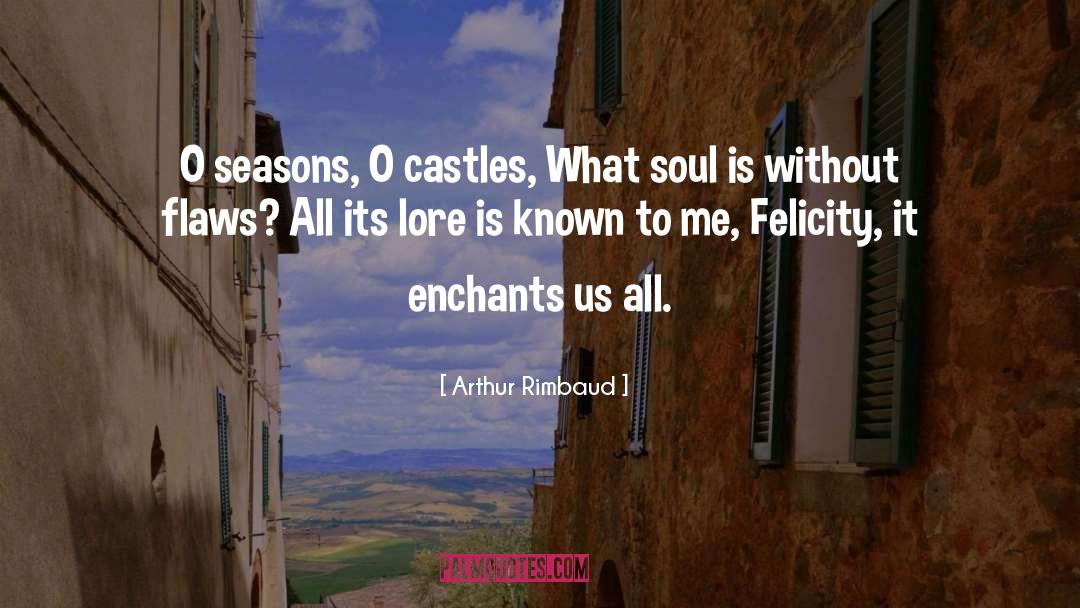Castles quotes by Arthur Rimbaud