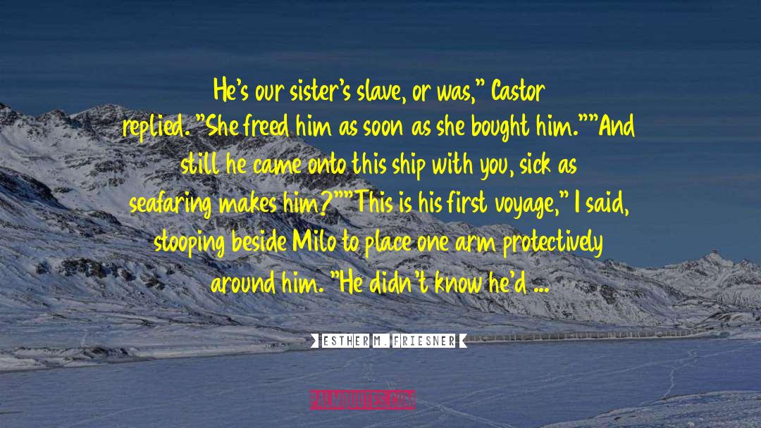 Castor quotes by Esther M. Friesner