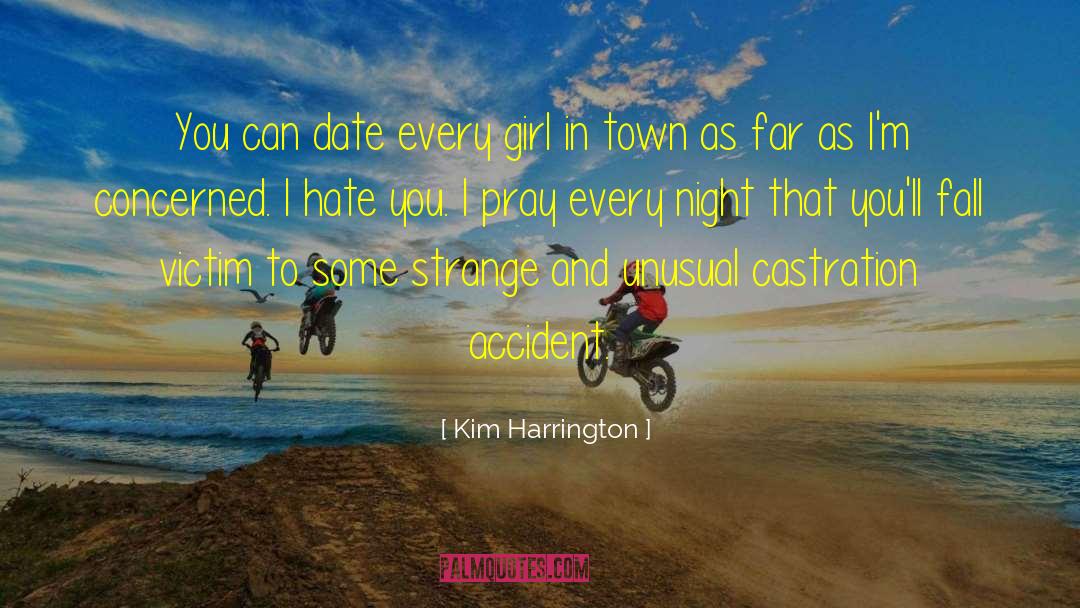 Castration quotes by Kim Harrington