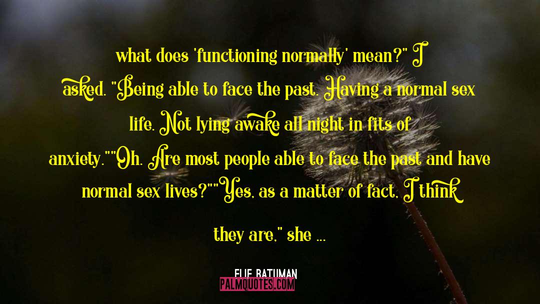 Casual Sex quotes by Elif Batuman