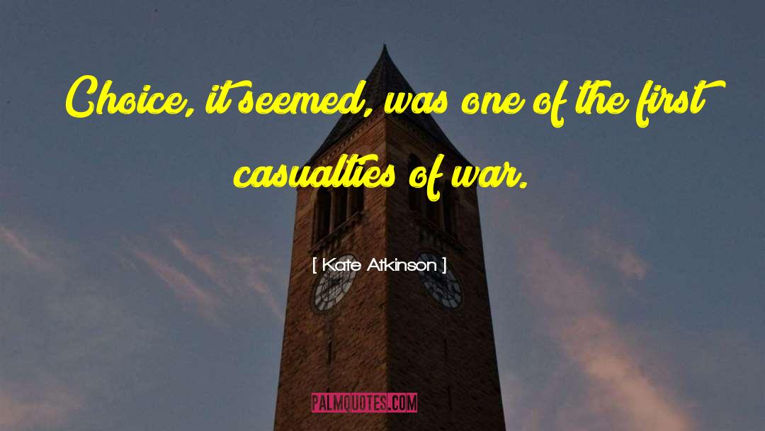 Casualties Of War quotes by Kate Atkinson