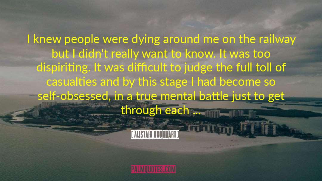 Casualties quotes by Alistair Urquhart