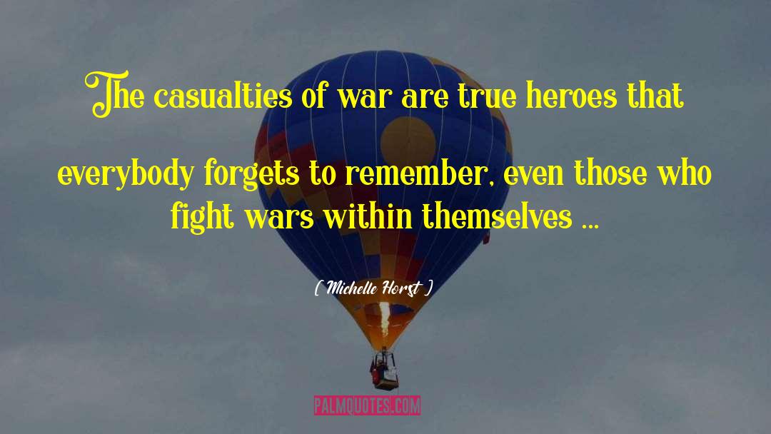 Casualties quotes by Michelle Horst