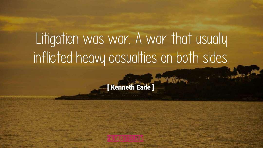 Casualties quotes by Kenneth Eade