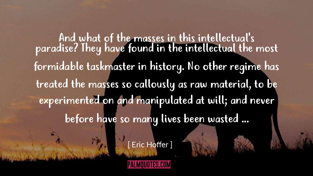 Casualty Of War quotes by Eric Hoffer