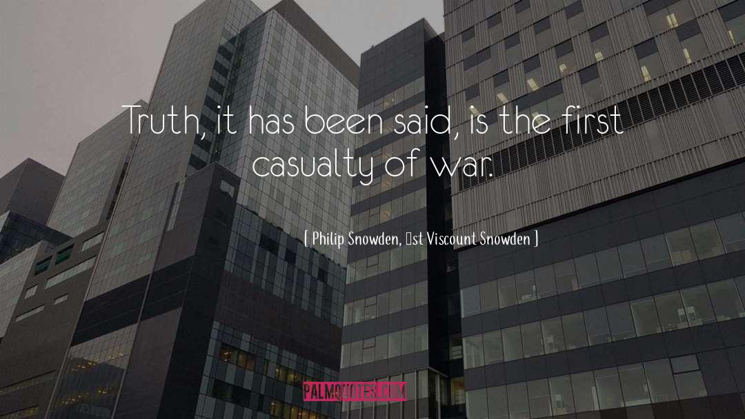 Casualty Of War quotes by Philip Snowden, 1st Viscount Snowden