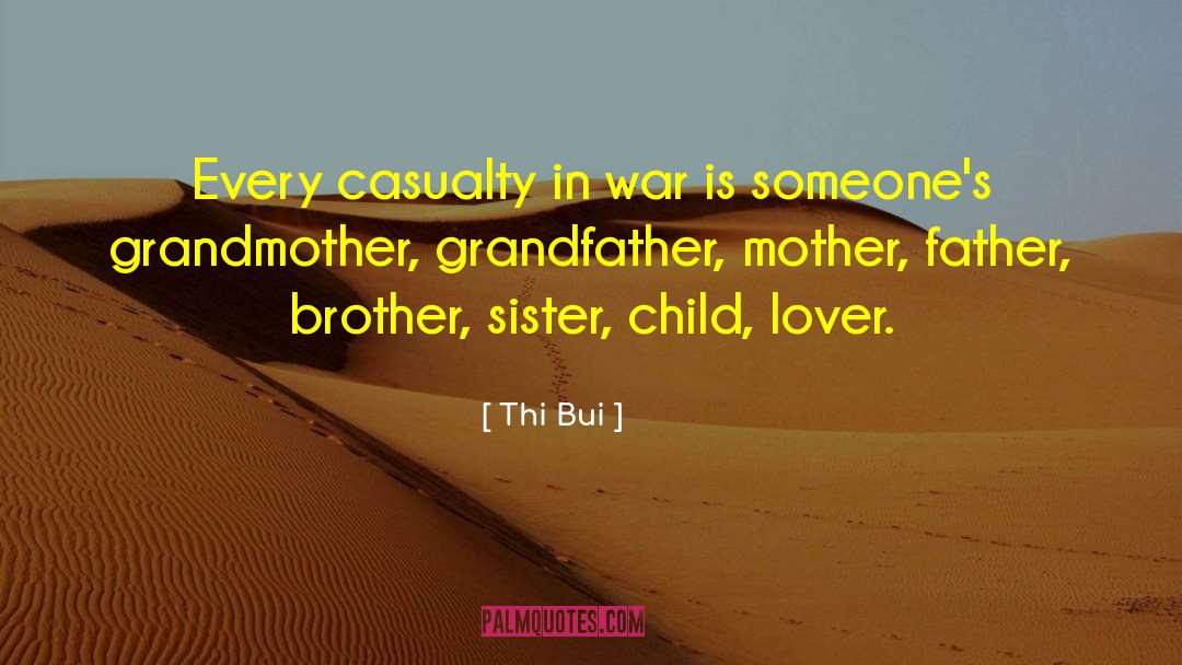 Casualty Of War quotes by Thi Bui