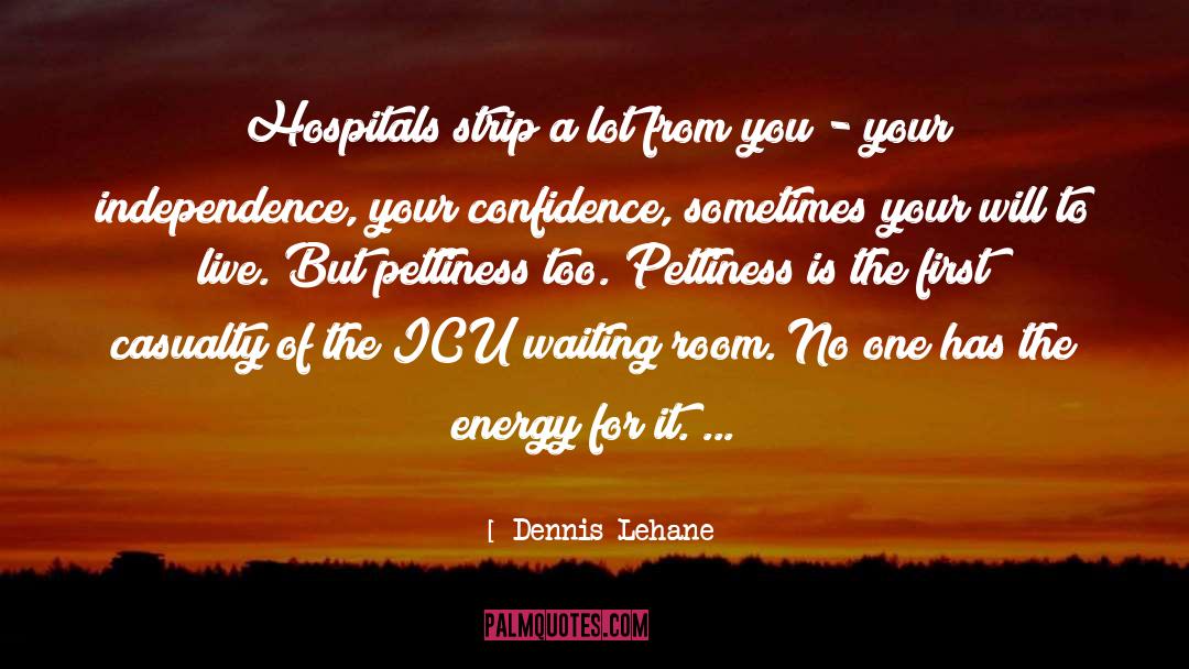 Casualty quotes by Dennis Lehane