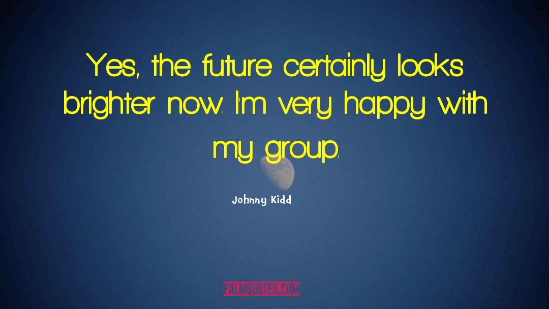 Casulo Group quotes by Johnny Kidd