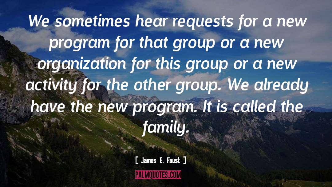 Casulo Group quotes by James E. Faust