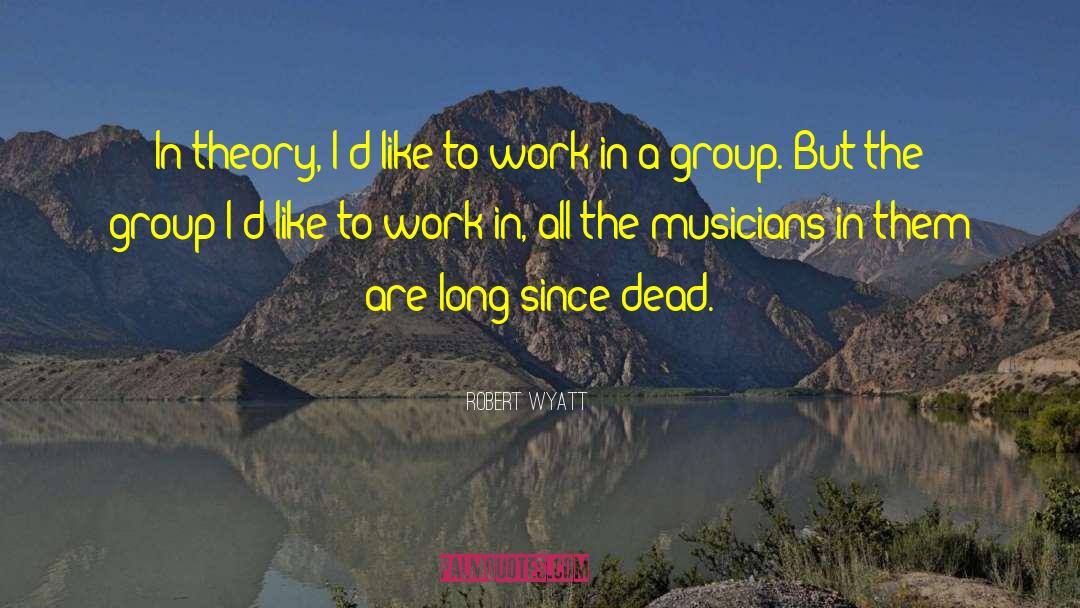 Casulo Group quotes by Robert Wyatt