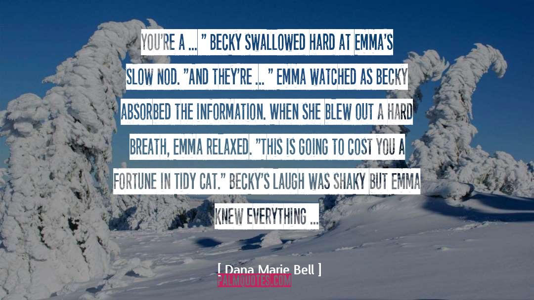 Cat And Bones quotes by Dana Marie Bell