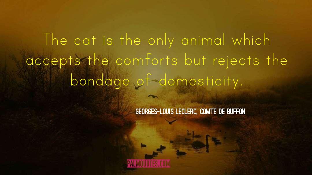 Cat Baharal quotes by Georges-Louis Leclerc, Comte De Buffon
