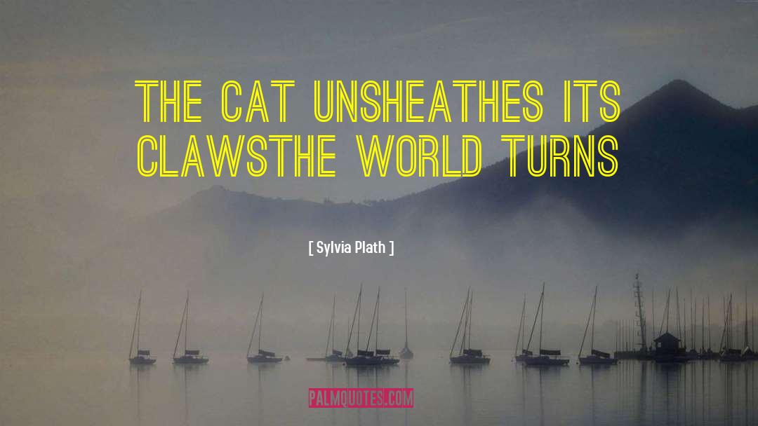 Cat Behavior quotes by Sylvia Plath