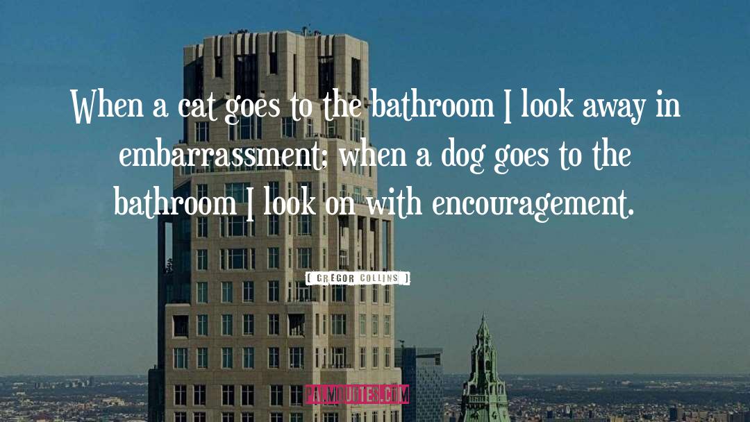Cat Behaviour quotes by Gregor Collins