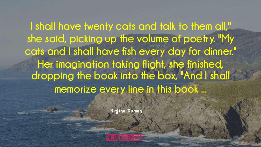 Cat Book Poetry quotes by Regina Doman
