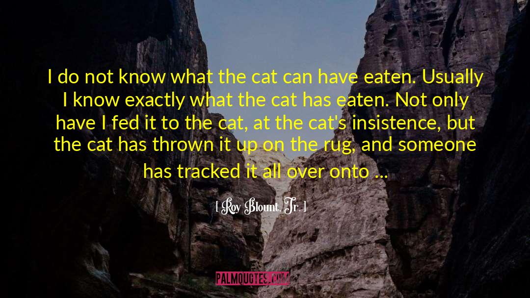 Cat Crimes quotes by Roy Blount, Jr.