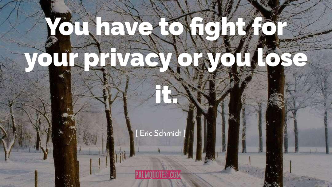 Cat Fight quotes by Eric Schmidt