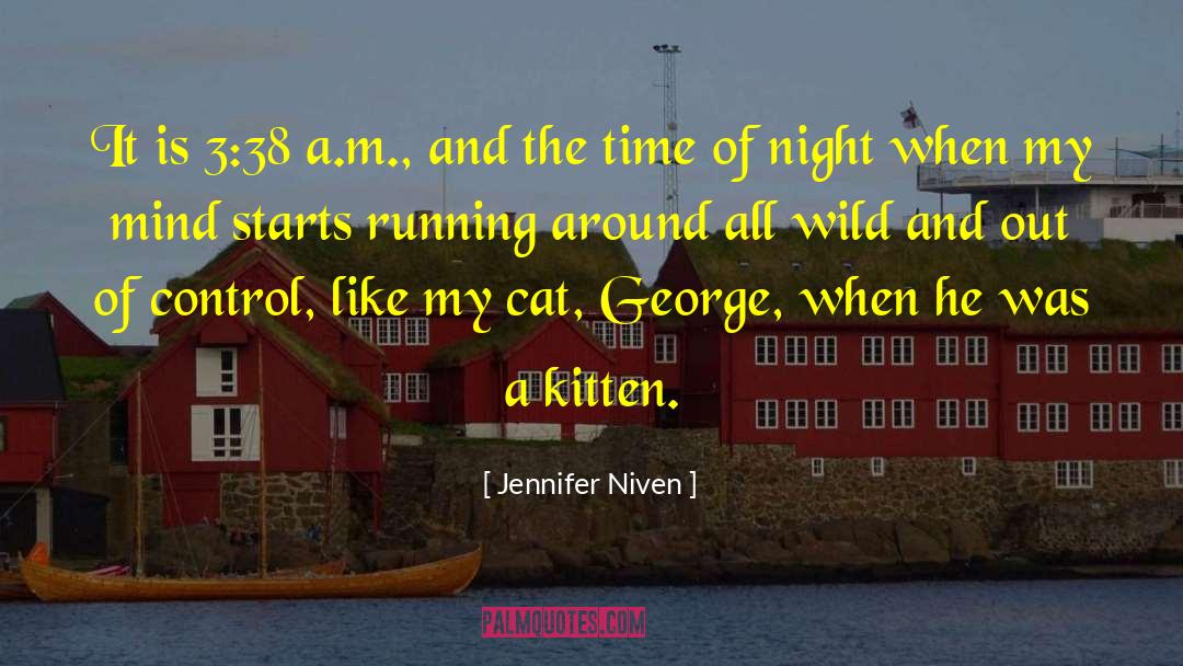 Cat Fights quotes by Jennifer Niven