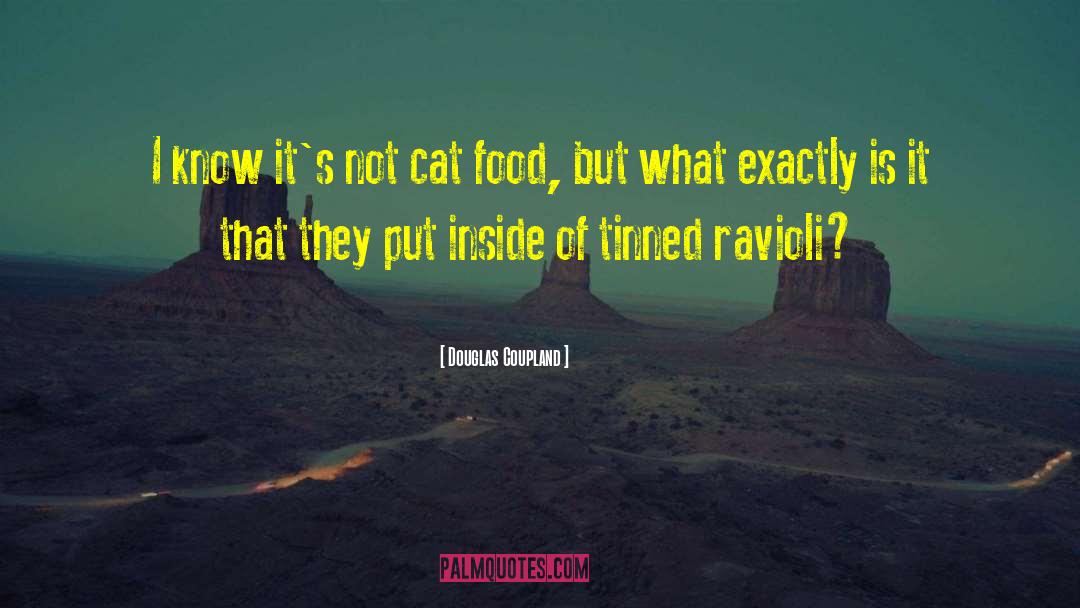 Cat Food quotes by Douglas Coupland