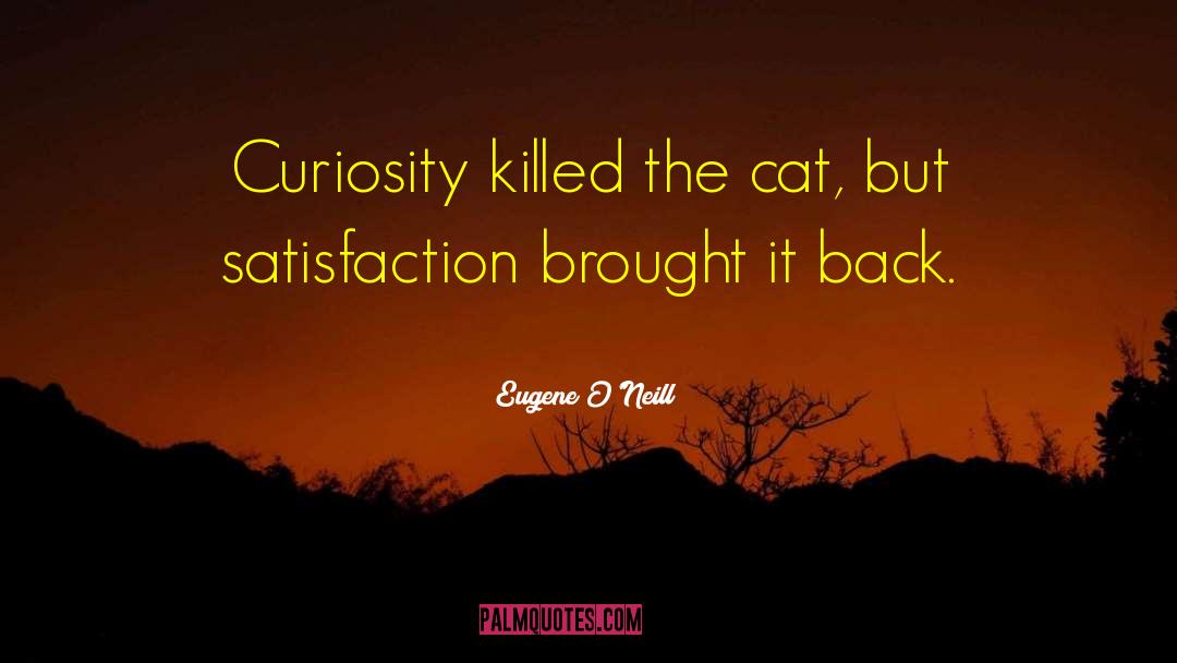 Cat Hellisen quotes by Eugene O'Neill