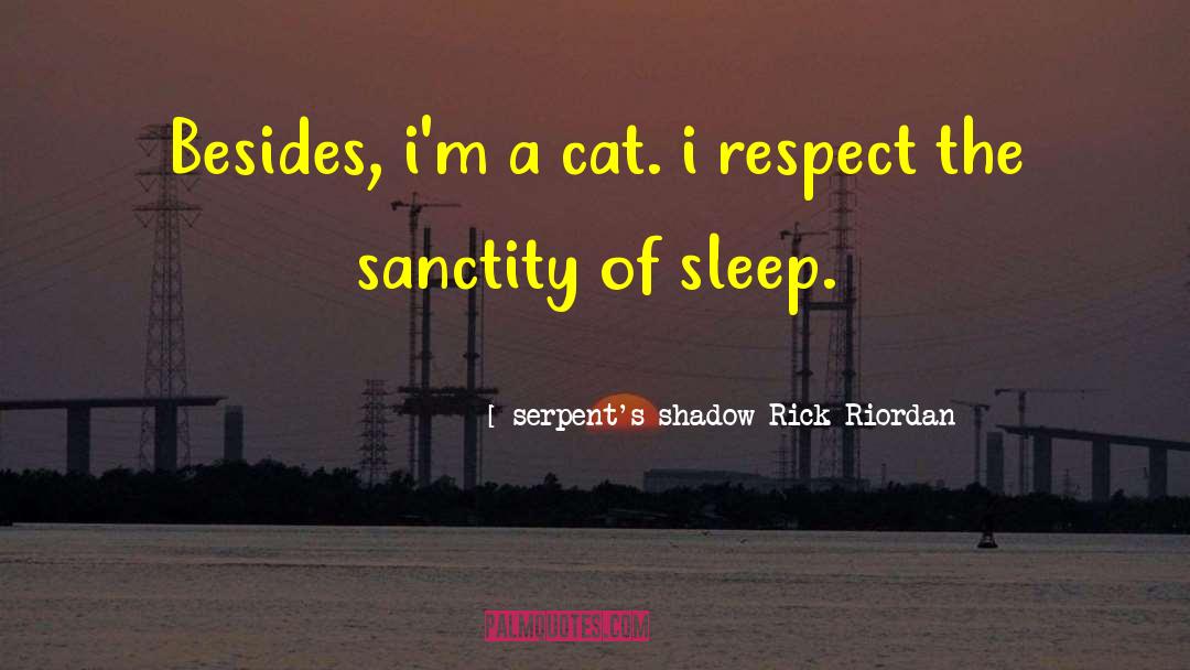 Cat Humor quotes by Serpent's Shadow Rick Riordan