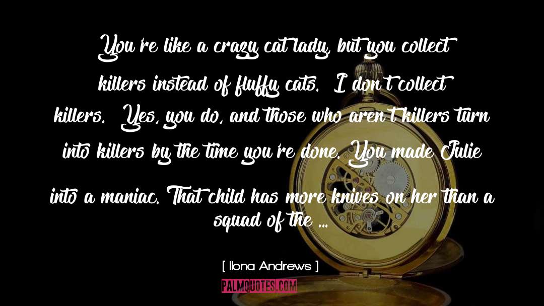 Cat Lady quotes by Ilona Andrews