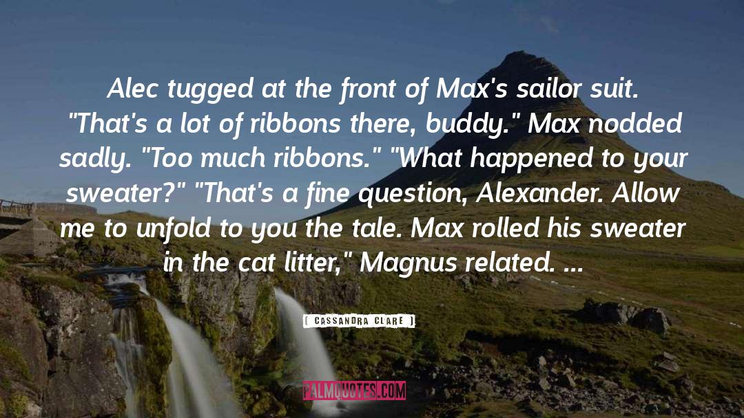 Cat Litter quotes by Cassandra Clare