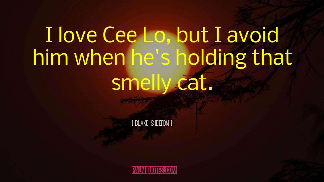 Cat Love quotes by Blake Shelton