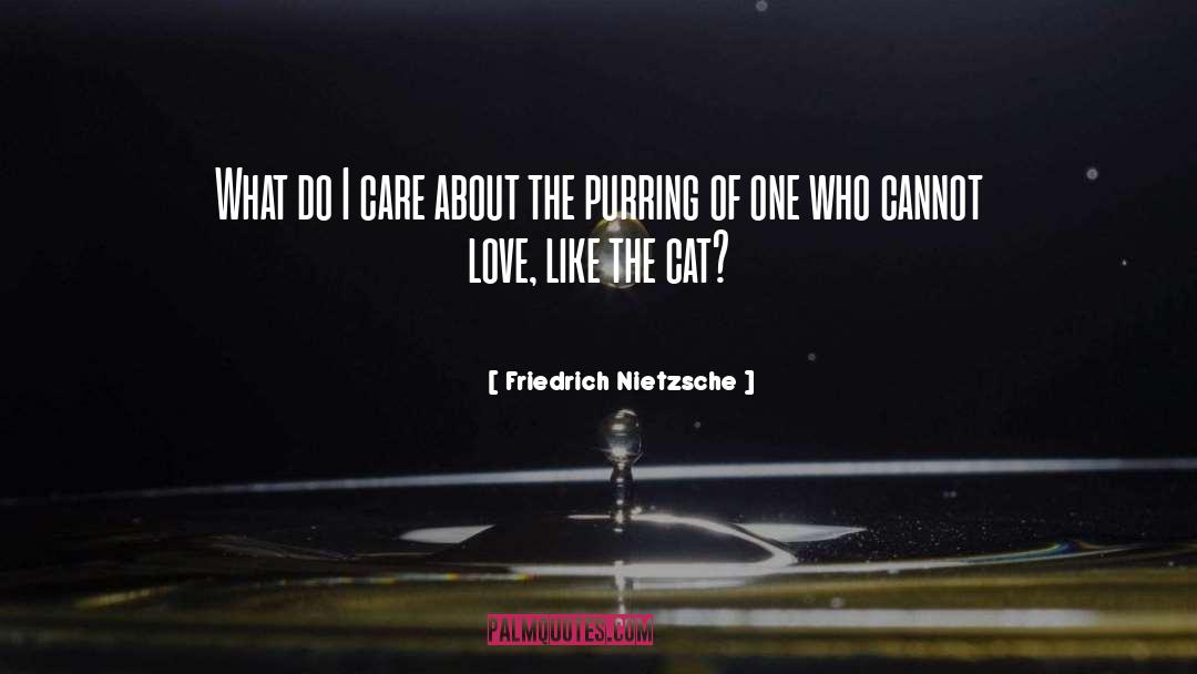 Cat Love quotes by Friedrich Nietzsche