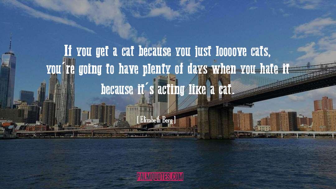 Cat Lover quotes by Elizabeth Berg