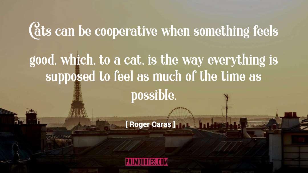 Cat Lover quotes by Roger Caras