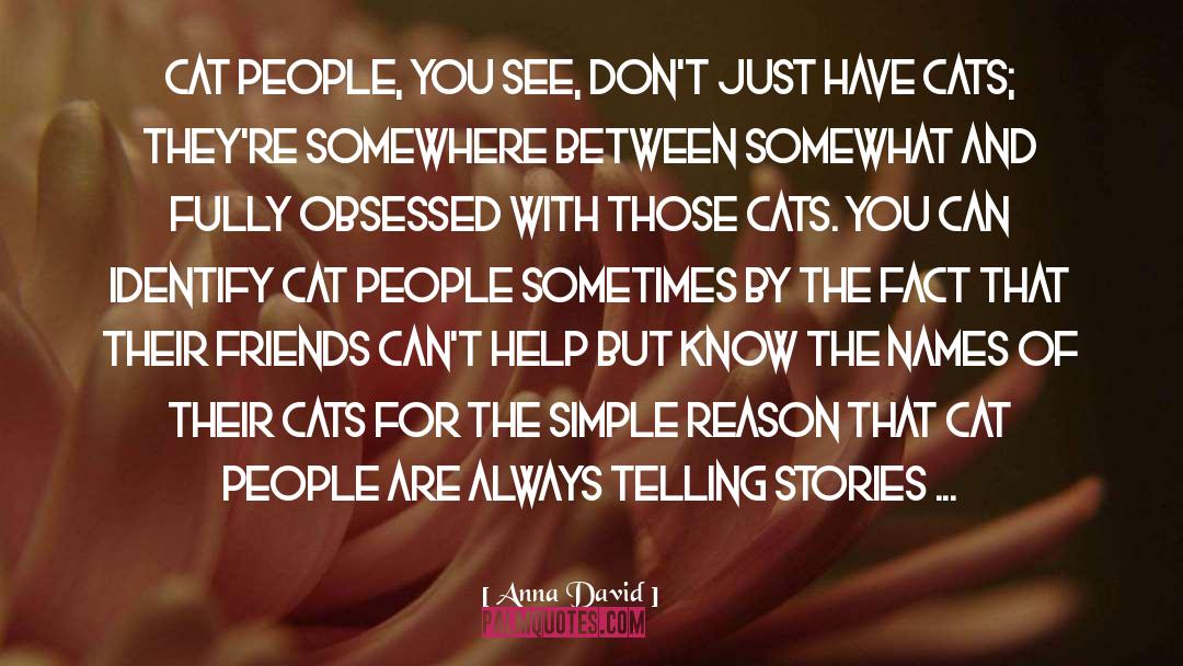 Cat People quotes by Anna David