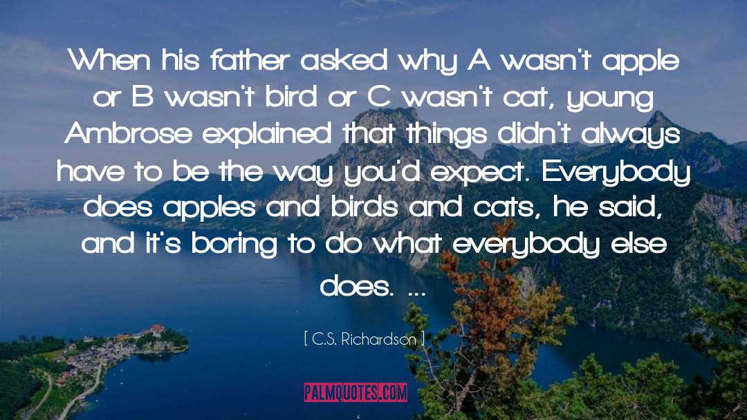 Cat S Claw quotes by C.S. Richardson