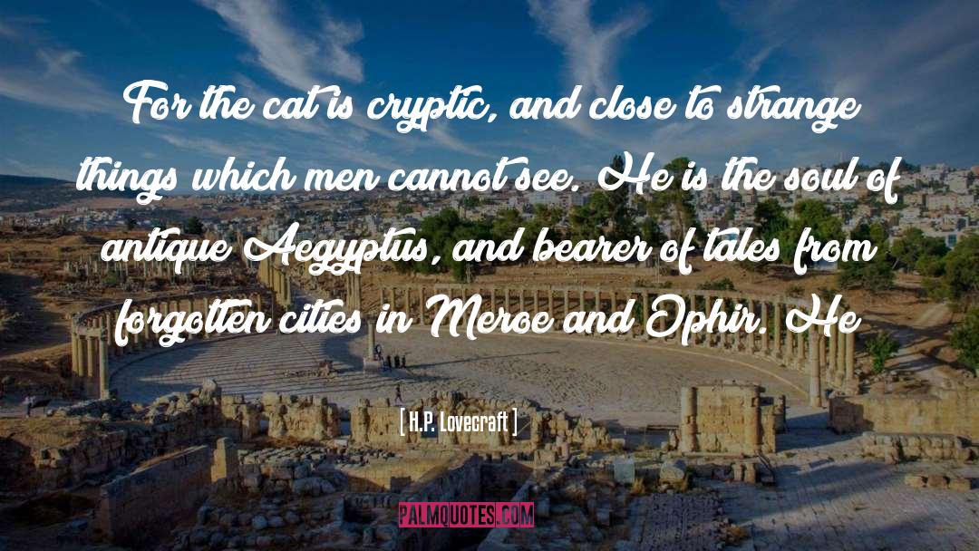 Cat Spydell quotes by H.P. Lovecraft