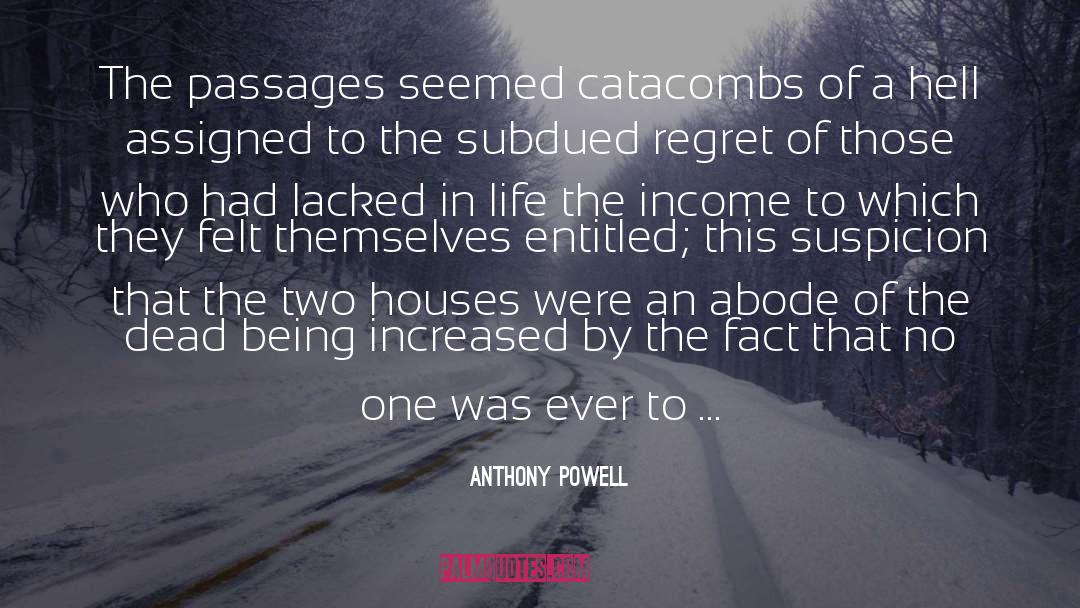 Catacombs quotes by Anthony Powell