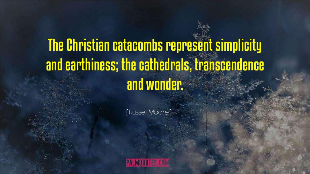 Catacombs quotes by Russell Moore