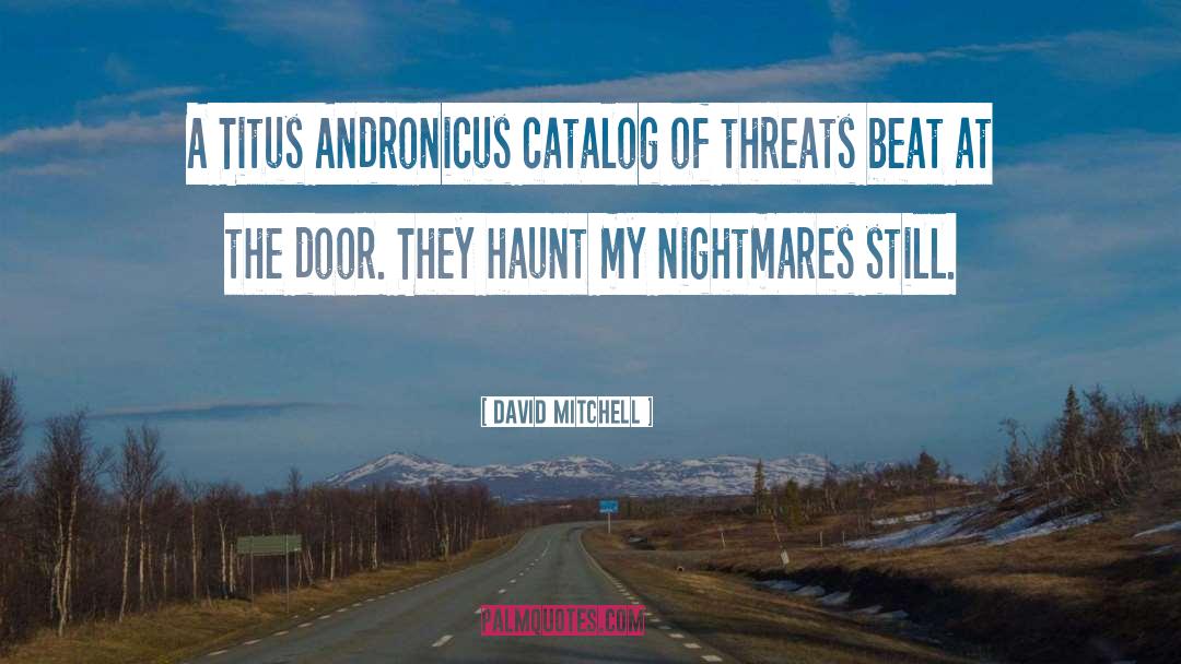 Catalog quotes by David Mitchell