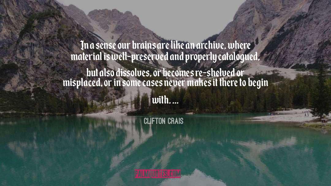 Cataloged Or Catalogued quotes by Clifton Crais