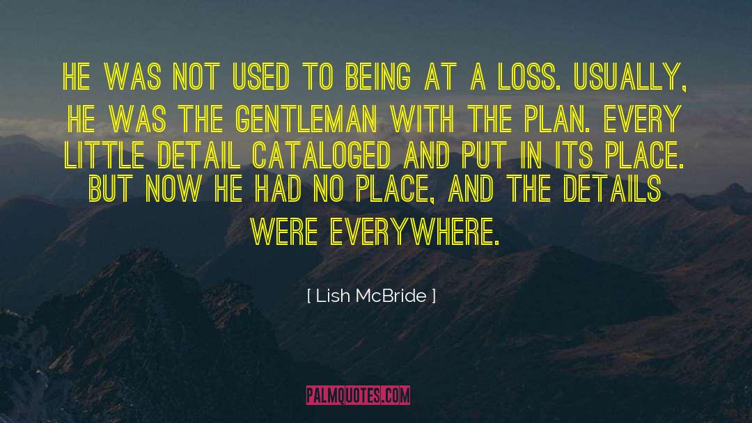 Cataloged Or Catalogued quotes by Lish McBride
