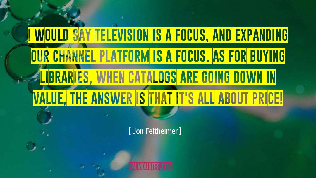 Catalogs quotes by Jon Feltheimer