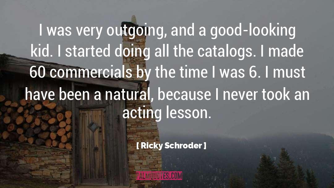 Catalogs quotes by Ricky Schroder