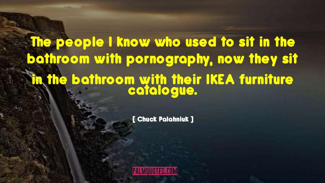 Catalogue quotes by Chuck Palahniuk