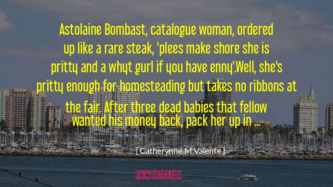 Catalogue quotes by Catherynne M Valente